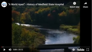 A World Apart - History of Medfield State Hospital video